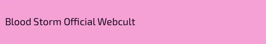 Blood Storm Official Webcult